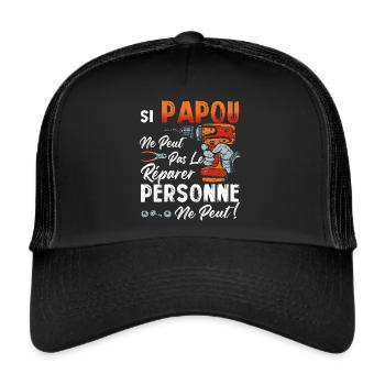 Si PAPOU Ne Peut Pas Le Réparer Personne Ne Peut - Casquette trucker  - noir/noir - Devant