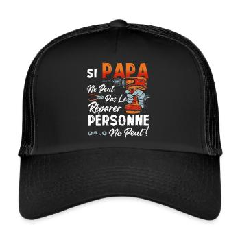 Si PAPA Ne Peut Pas Le Rparer Personne Ne Peut - Casquette trucker  - noir/noir - Devant