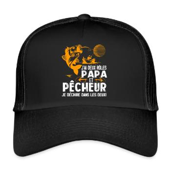 J'ai Deux Roles PAPA Et Pêcheur Je Déchire Dans - Casquette trucker  - noir/noir - Devant