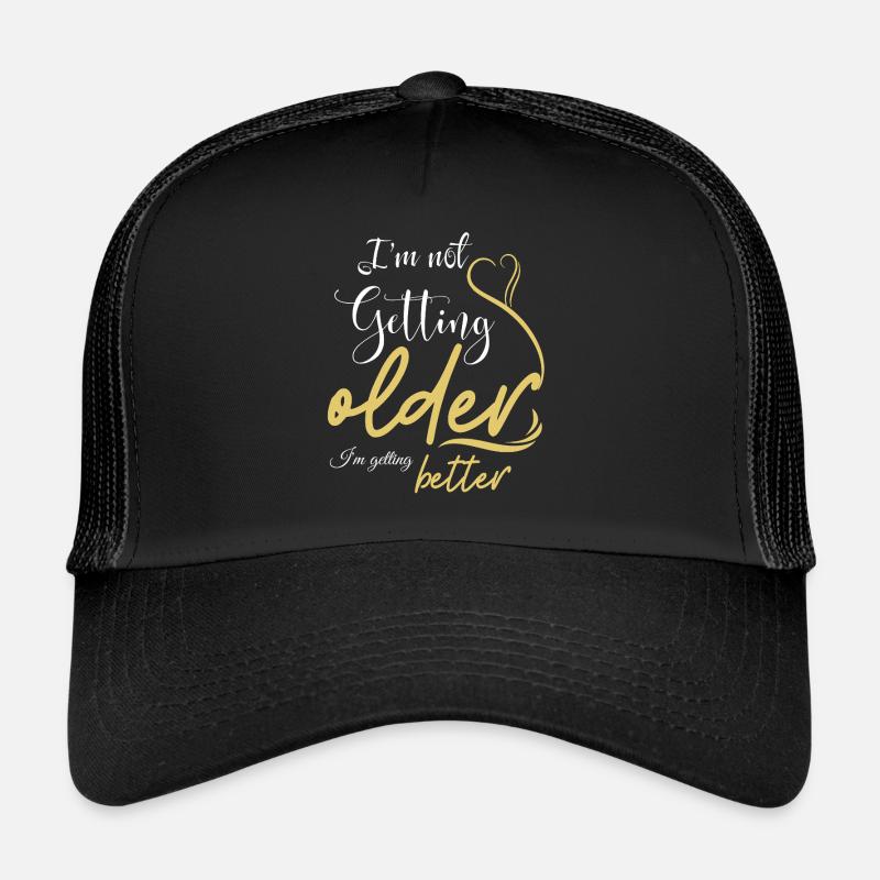 Ich altere nicht, ich steige nur auf - perfektes Geschenk Trucker Cap