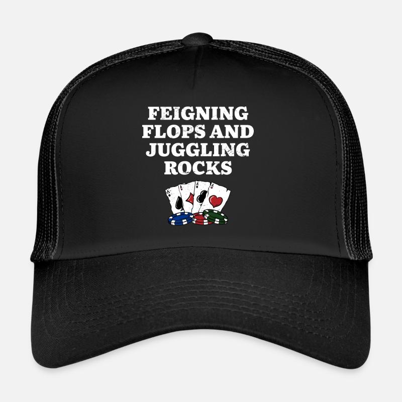 Feigning Flops & Juggling Rocks Poker Funny Poker - Trucker Cap - Schwarz/Schwarz