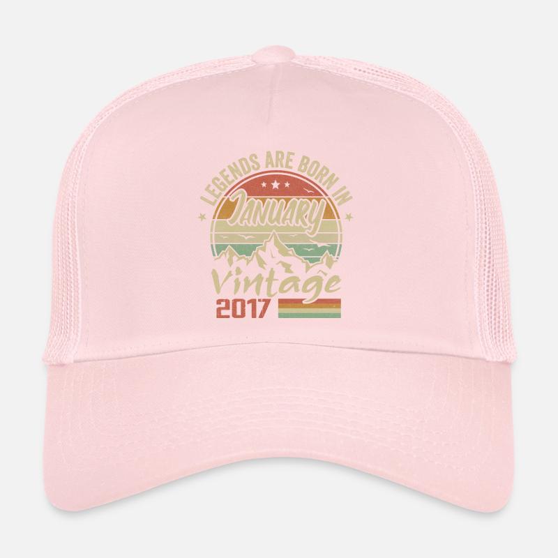The legends were born in January 2017 - 2017 Trucker Cap