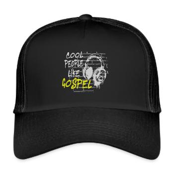 cool people like Gospel - Trucker Cap - Schwarz/Schwarz - Vorne