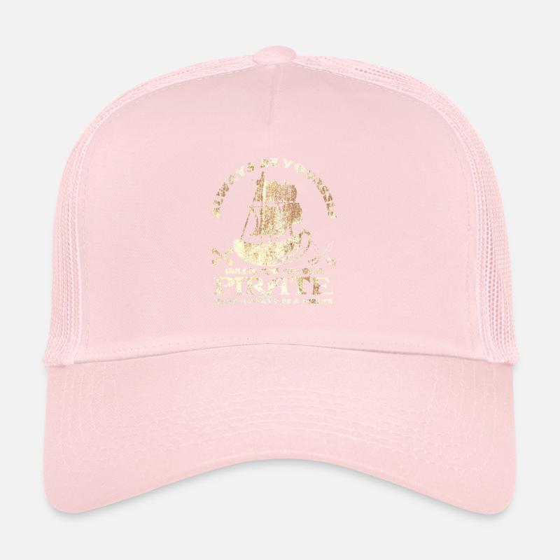 Sei immer du selbst oder sei ein Pirat Spruch Idee Trucker Cap