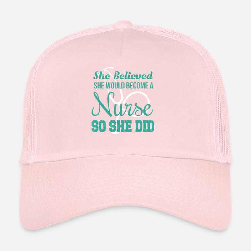 Sie glaubte, sie würde Krankenschwester werden Trucker Cap