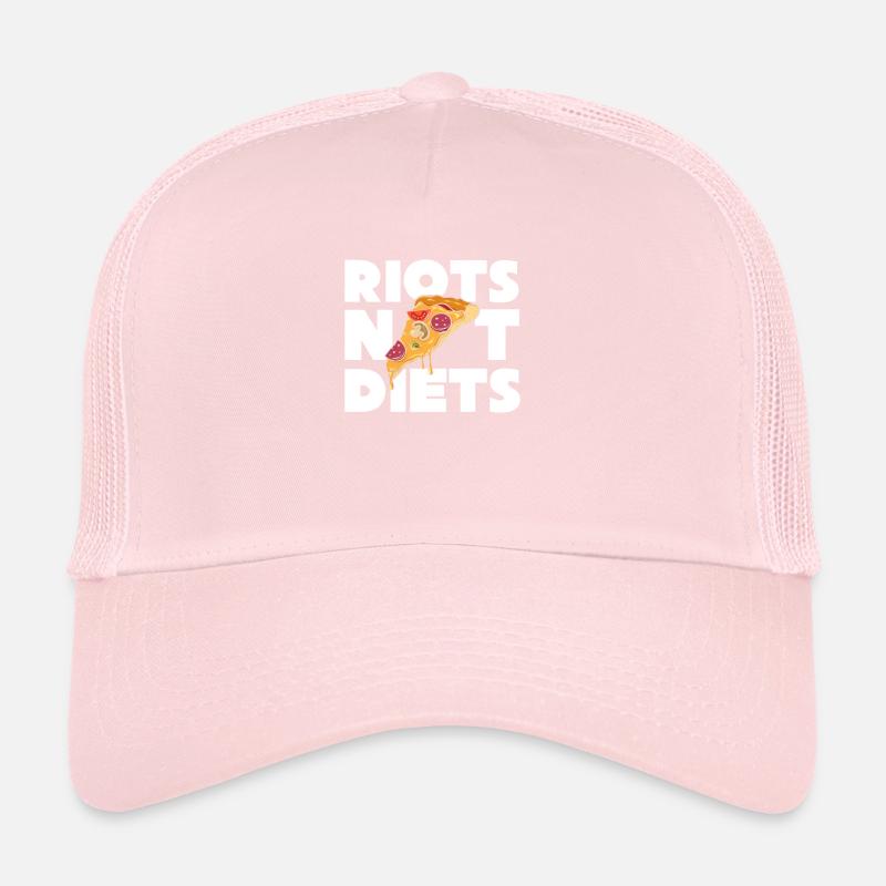 Riots Not Diets Pizza Tshirt Trucker Cap