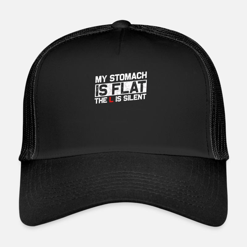 MY STOMACH IS FLAT THE L IS SILENT - Trucker Cap - black/black