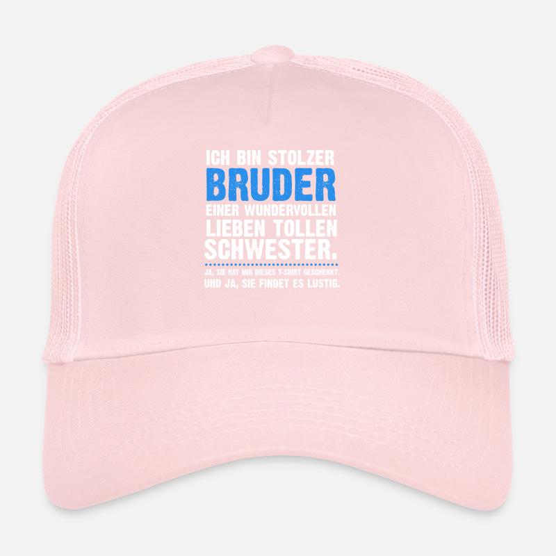 Ich bin stolzer Bruder einer tollen Schwester Trucker Cap