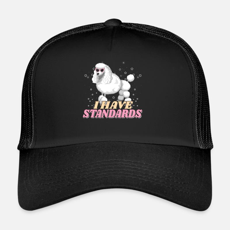 I have Standards Pudel Hund Poodle Geschenk Trucker Cap