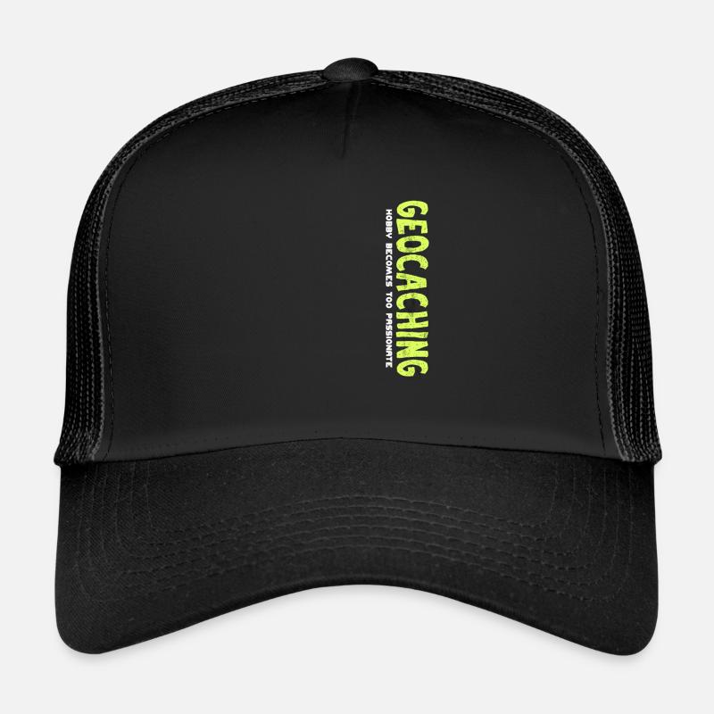 Geocaching hobby becomes too passionate Geschenk - Trucker Cap - Schwarz/Schwarz