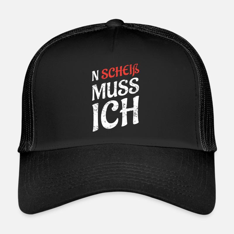 N SCHEIß MUSS ICH Trucker Cap