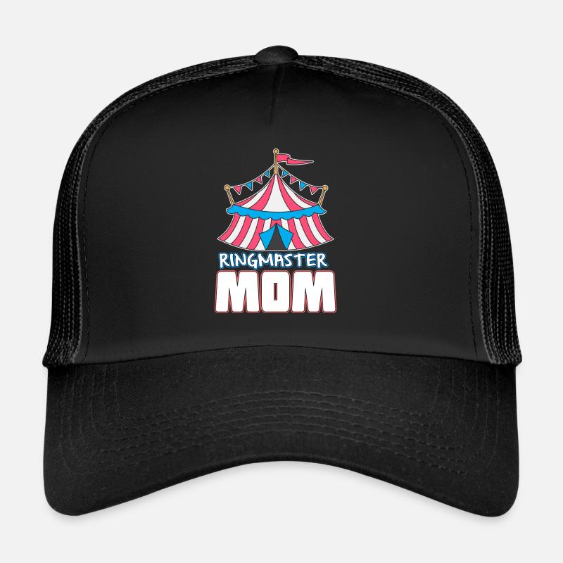 Ringmaster Circus Ringmaster Mom Gift Trucker Cap