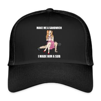 I MADE HIM A SUB Submissive SKlave Domina Herrin - Trucker Cap - Schwarz/Schwarz - Vorne