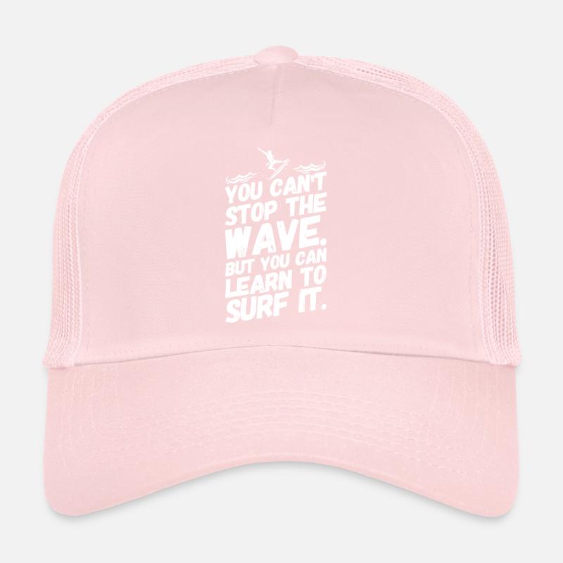 Surfing Surfers Surf Sayings Motivation Trucker Cap