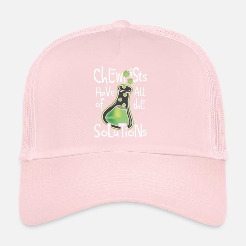Chemists have a solution for everything Chemistry Trucker Cap