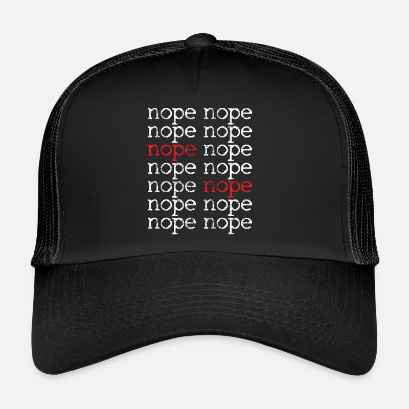 Nope humour citation Casquette trucker 