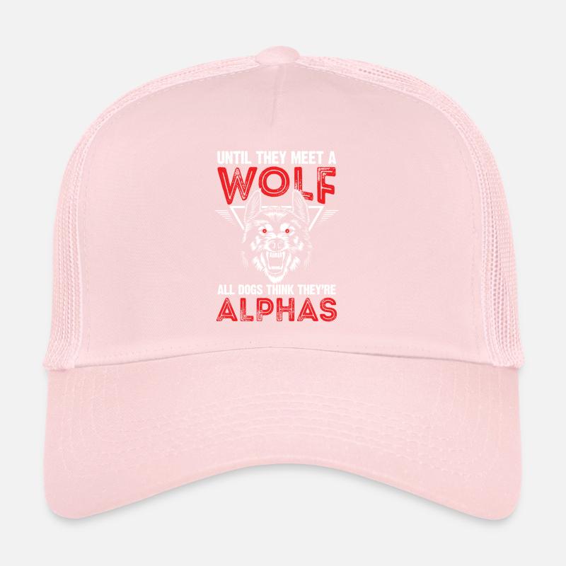 Wolf Alpha Lead Wolf Saying Pack Wolves Wolf Pack Trucker Cap