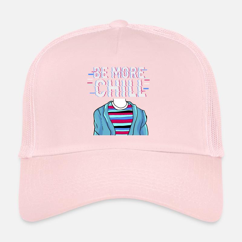 Conception Be More Chill, T-shirt relaxant, graphique Relax Casquette trucker 