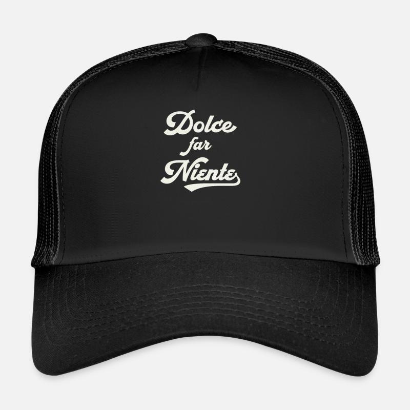 Dolce far Niente Shirt - Trucker Cap - Schwarz/Schwarz