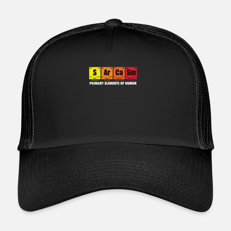 Sarcasm Chemistry Nerd Geek Sarcasm Gift Trucker Cap