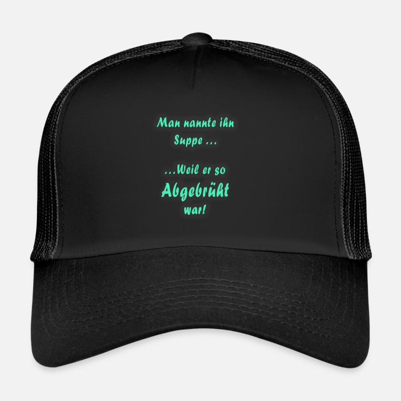 Suppe... - Trucker Cap - Schwarz/Schwarz