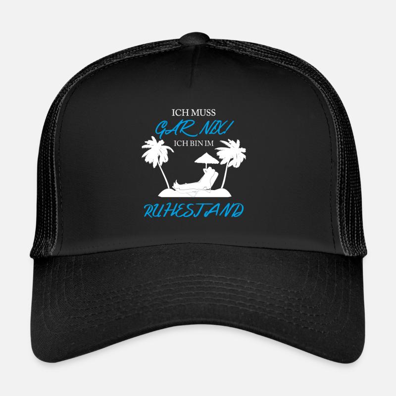 Ich bin im Ruhestand in der Rente - Trucker Cap - Schwarz/Schwarz