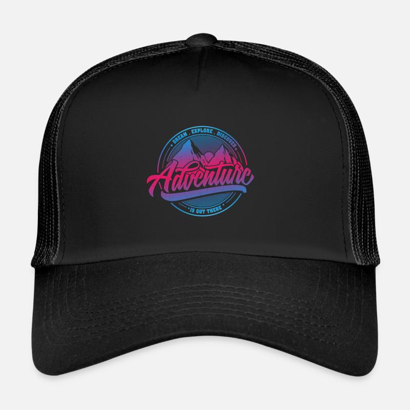 Dream Explore Discover Adventure Is Out There bp Casquette trucker 