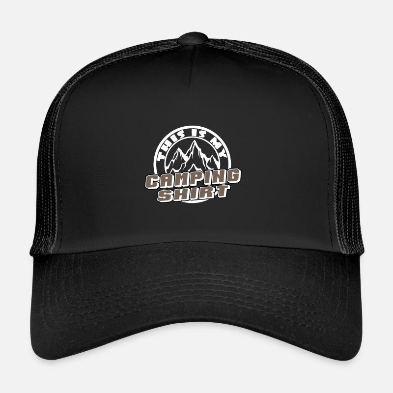 This is my camping shirt Trucker Cap