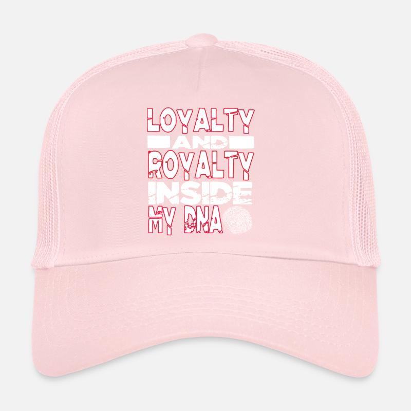Loyalty and Royalty Inside My DNA Hip Hop Rap Trucker Cap
