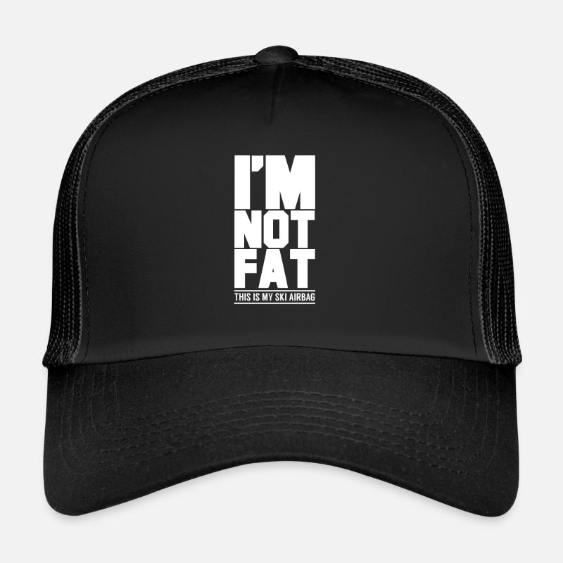 Je ne suis pas gros, c'est mon airbag de ski Casquette trucker 