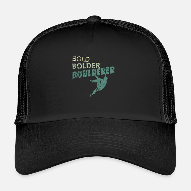 Bold Bolder Boulderer sport d'escalade et de bloc Casquette trucker 