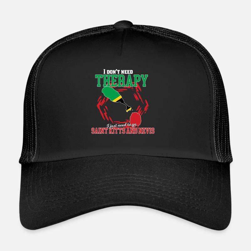 I do not need therapy - Saint Kitts and Devis Trucker Cap