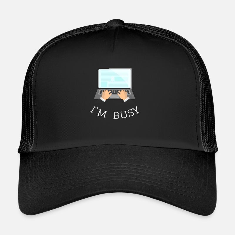 I`M BUSY Gift Idea Trucker Cap