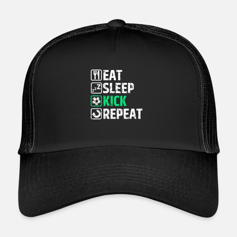Eat Sleep Kick Repeat Trucker Cap
