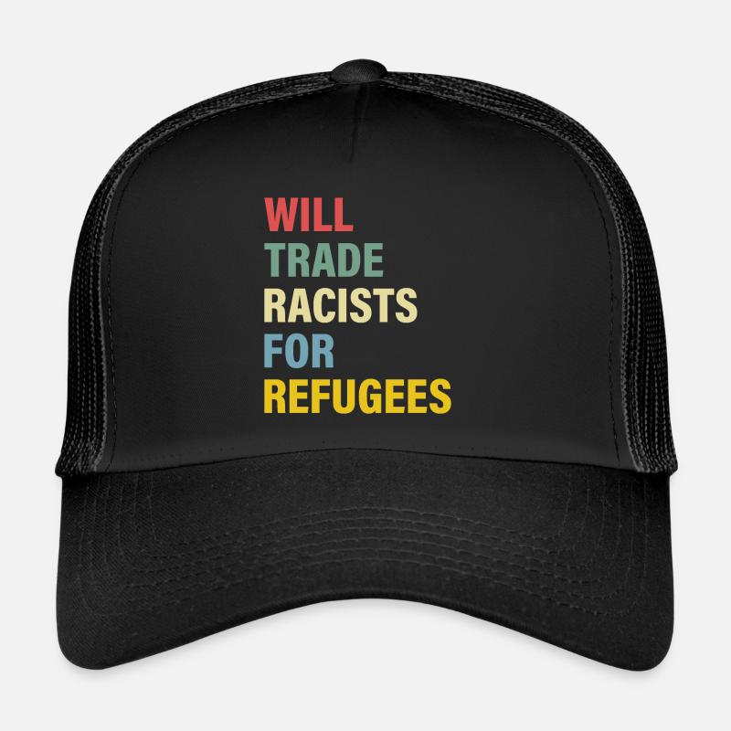 Tauschen Sie Rassisten gegen Flüchtlinge - Trucker Cap - Schwarz/Schwarz