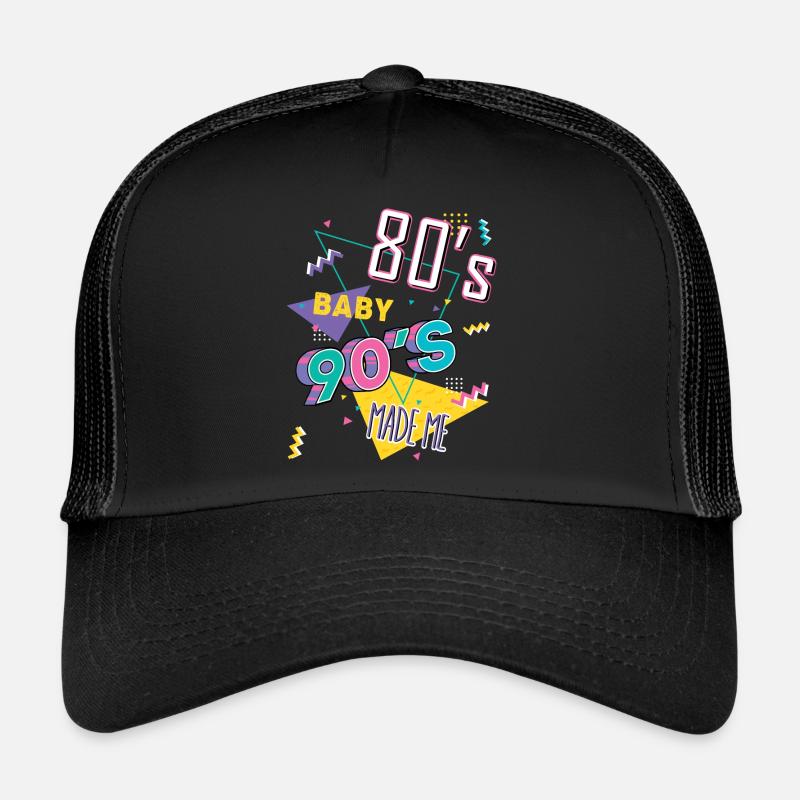 80s Baby 90s Made Me Trucker Cap
