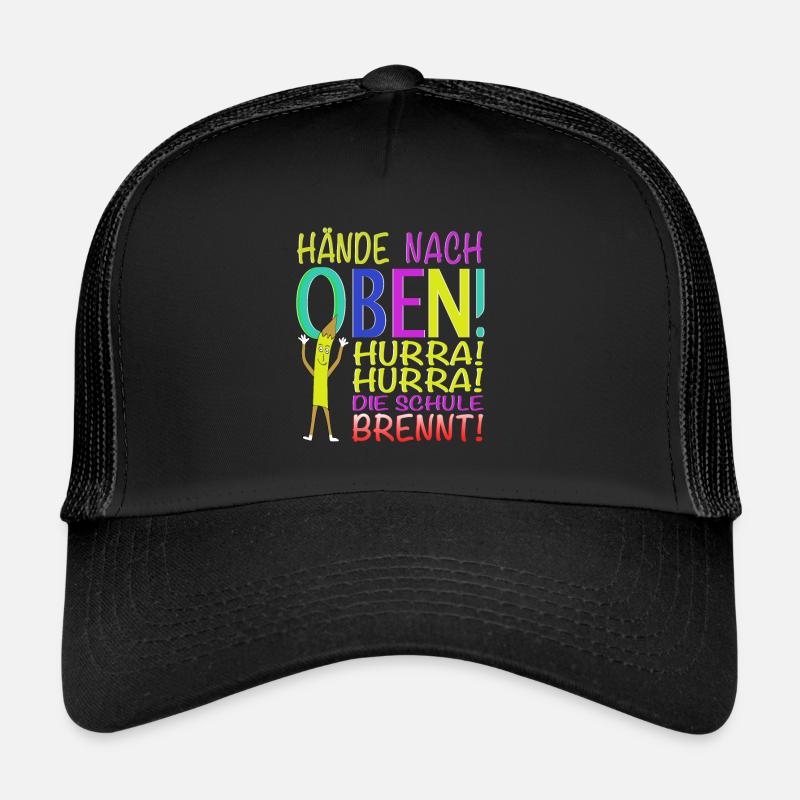 Hurra Hurra die Schule Brennt! Trucker Cap