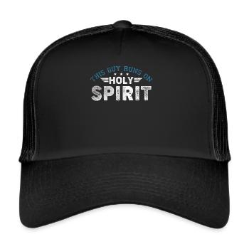 This Guy Runs On Holy Spirit Holy Spirit - Trucker Cap - black/black - Front