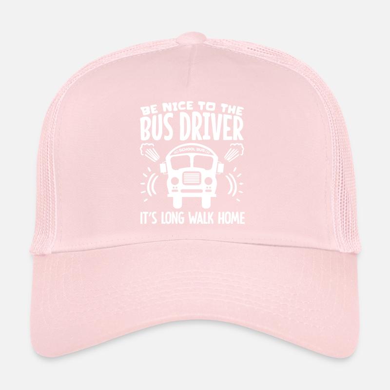Be Nice To The Bus Driver Trucker Cap