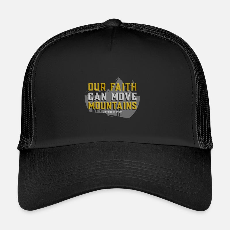 Matthäus 17:20 Bibelvers Glaube kann Berge versetzen - Trucker Cap - Schwarz/Schwarz