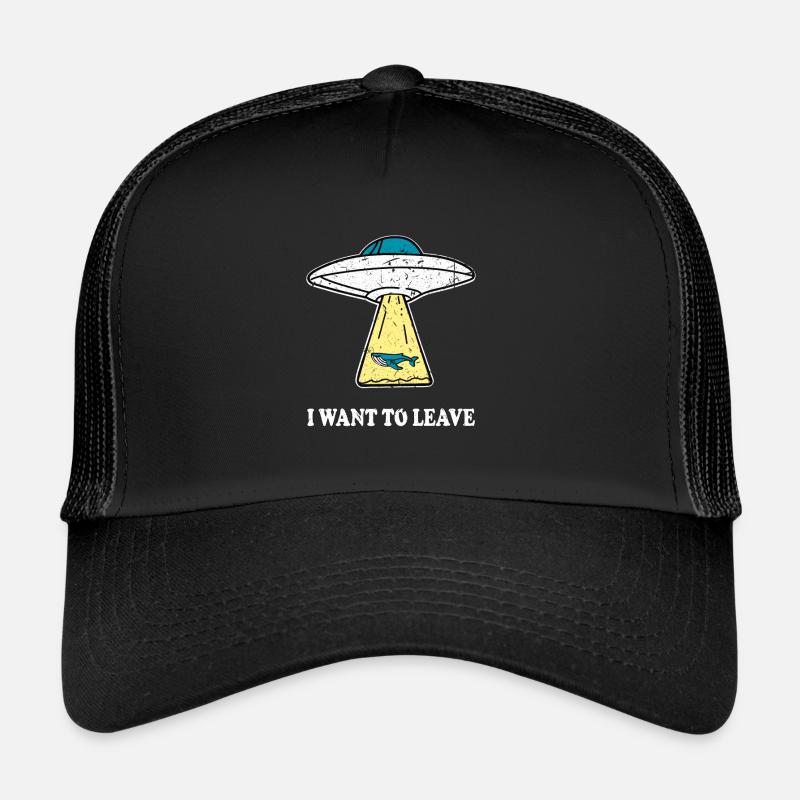 I WANT TO LEAVE Ufo mit Wal Spruch Geschenkidee Trucker Cap