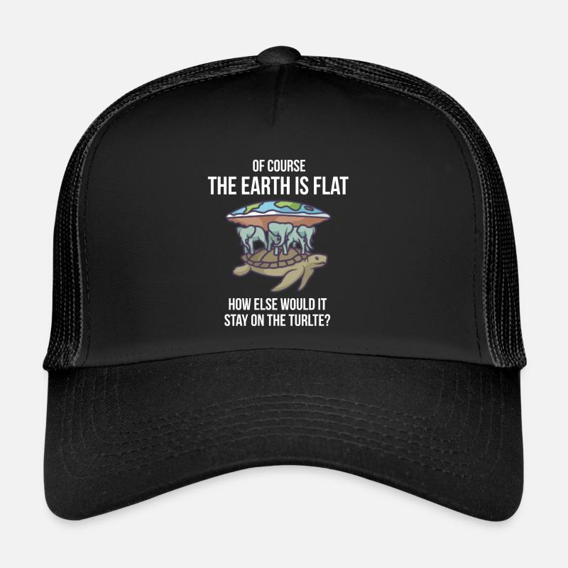 Bien sûr, la terre est plate - tortue Casquette trucker 
