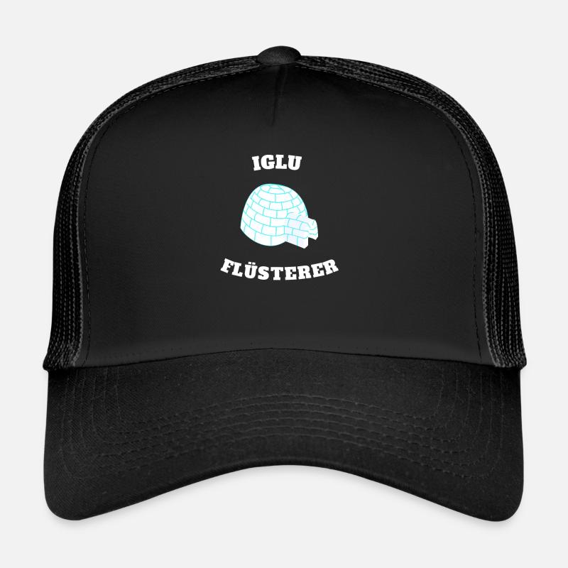 Iglu Igloo Flüsterer Geschenk Trucker Cap