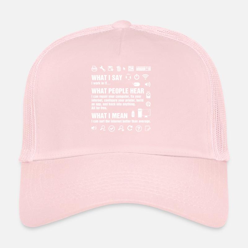 I Work In IT Funny Computer Whisperer Geek IT Prof Trucker Cap