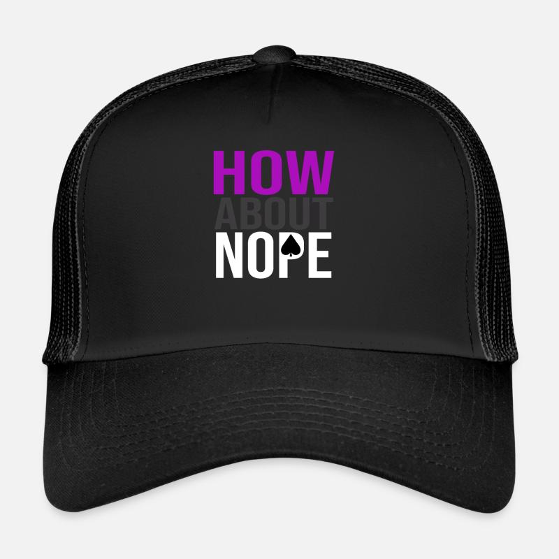 Nope Asexual Pride Asexuality ACE Flag - Trucker Cap - Schwarz/Schwarz