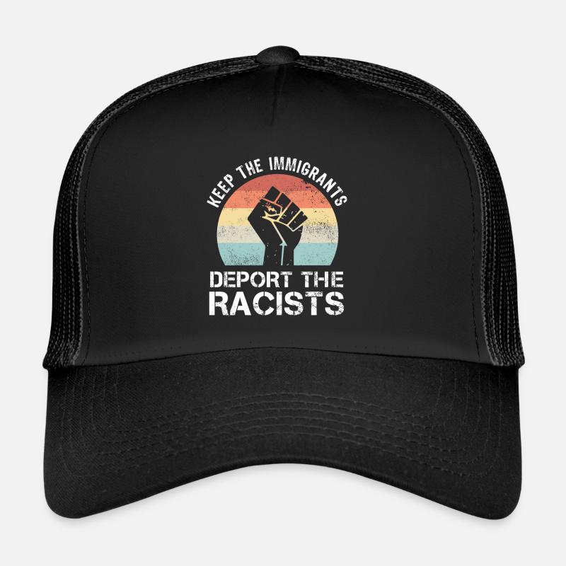 BLM Die Einwanderer deportieren Rassisten Trucker Cap