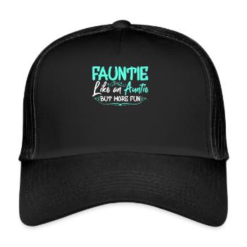 Fauntie Like An Aunt More Fun Cool Gag Soon To Be - Trucker Cap - black/black - Front