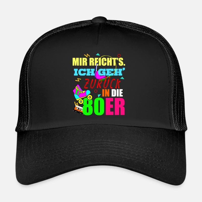 80er Jahre Retro 80s Spruch - Trucker Cap - Schwarz/Schwarz