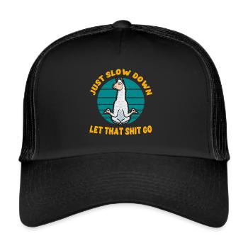 Sloth Yoga Just Slow Down Let that Shit Go lama - Trucker Cap - black/black - Front