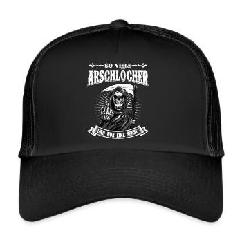 So Viele Arschlöcher Und Nur Eine Sense - Trucker Cap - Schwarz/Schwarz - Vorne